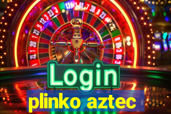 plinko aztec