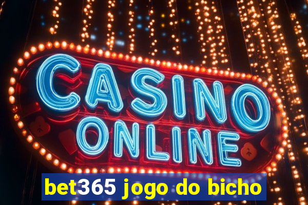 bet365 jogo do bicho