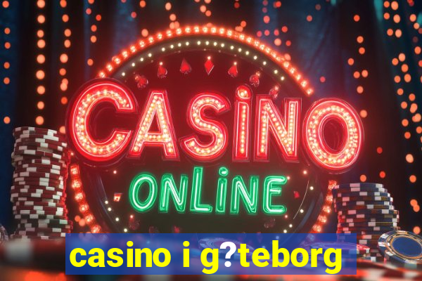 casino i g?teborg