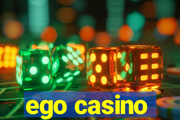 ego casino