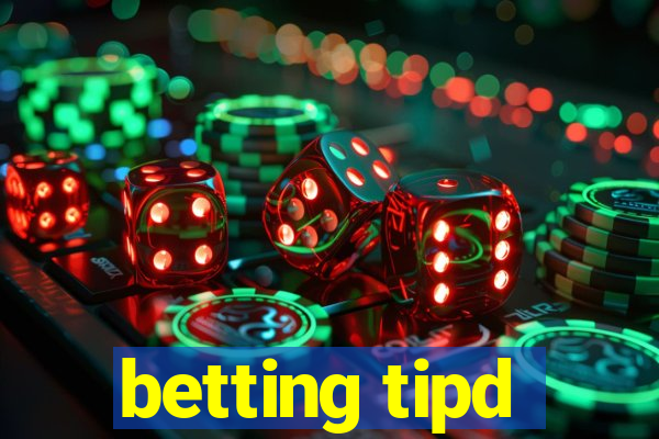 betting tipd