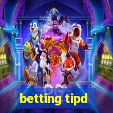 betting tipd