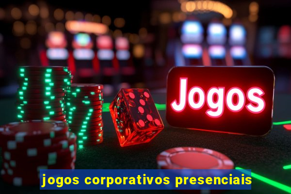 jogos corporativos presenciais