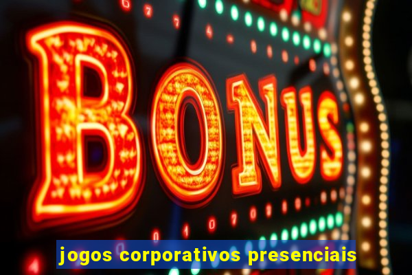 jogos corporativos presenciais