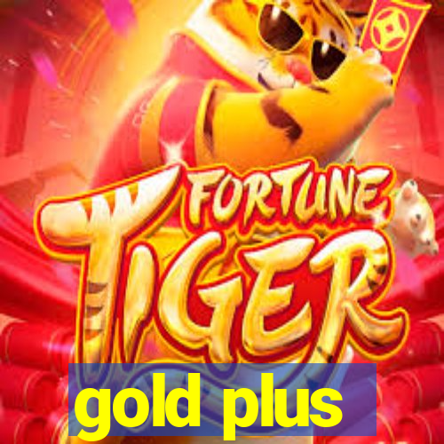 gold plus