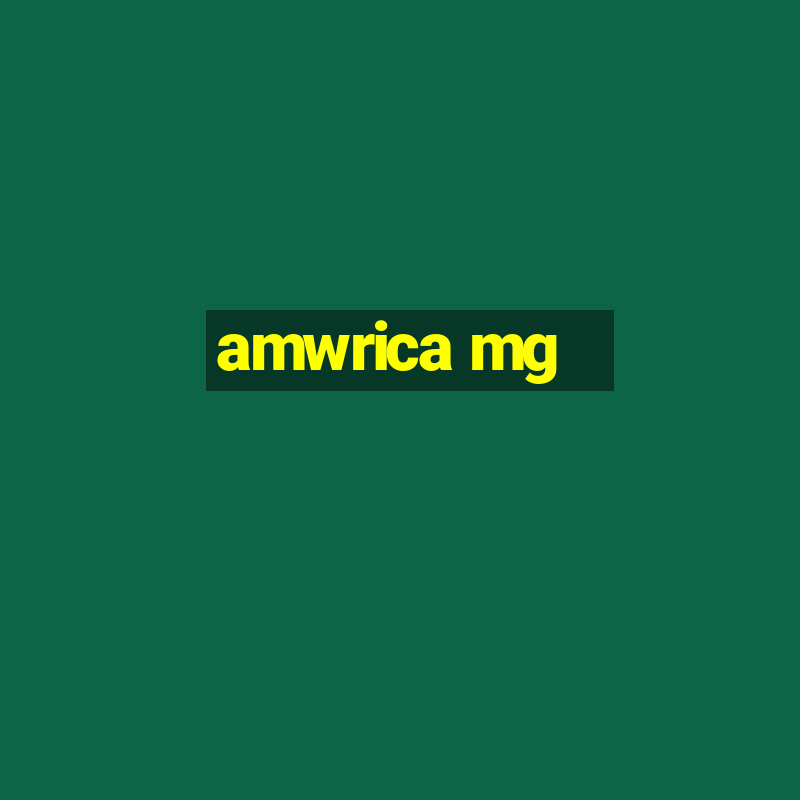 amwrica mg