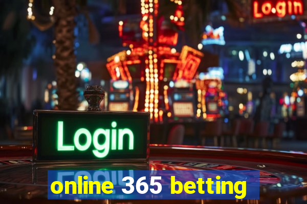 online 365 betting