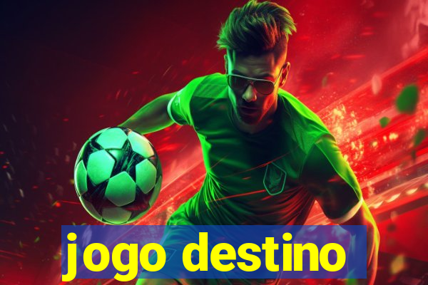 jogo destino