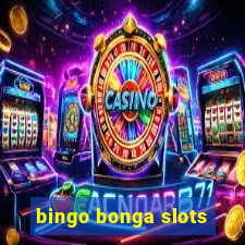 bingo bonga slots