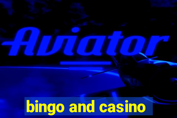 bingo and casino