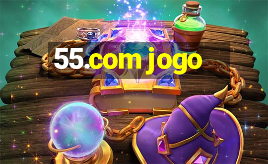 55.com jogo