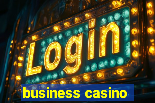 business casino