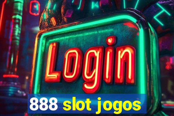 888 slot jogos