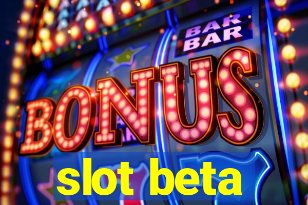 slot beta