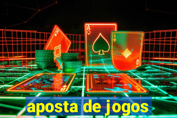 aposta de jogos