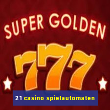 21 casino spielautomaten