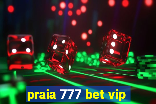 praia 777 bet vip