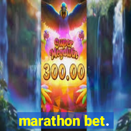 marathon bet.