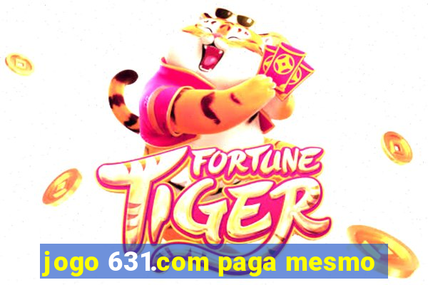 jogo 631.com paga mesmo