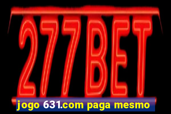 jogo 631.com paga mesmo