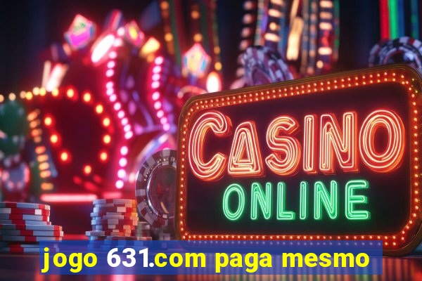 jogo 631.com paga mesmo