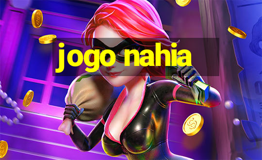 jogo nahia