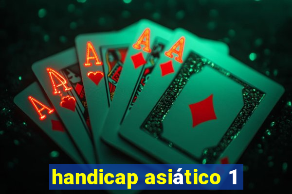 handicap asiático 1