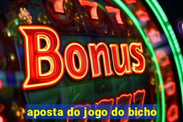 aposta do jogo do bicho