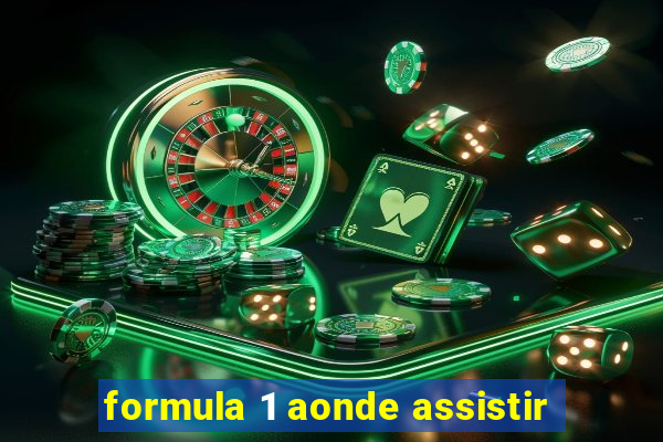 formula 1 aonde assistir