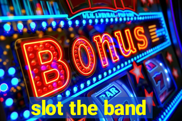 slot the band