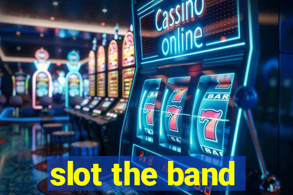 slot the band