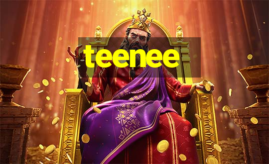 teenee