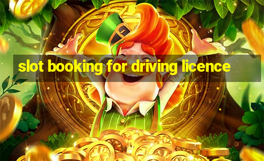 slot booking for driving licence