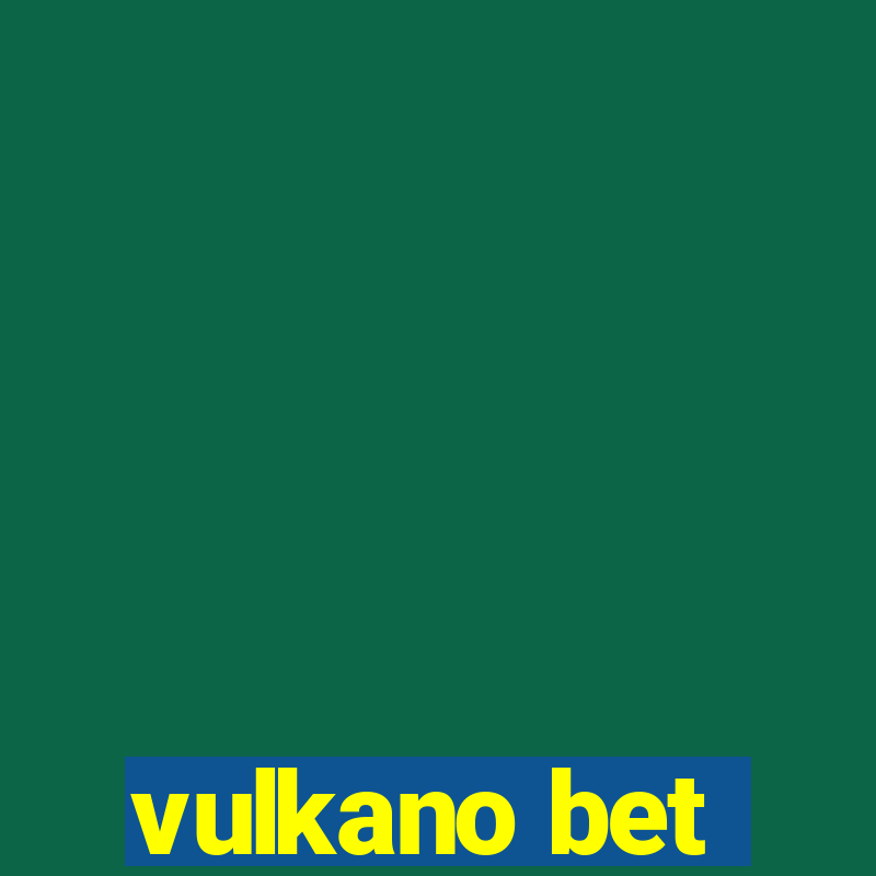 vulkano bet