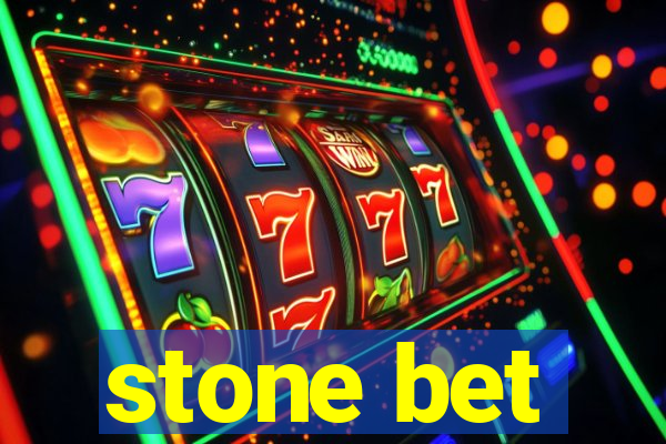 stone bet