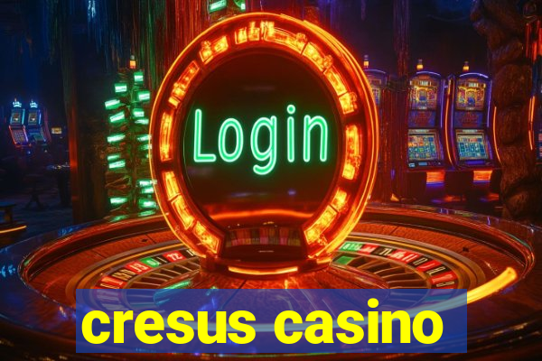 cresus casino