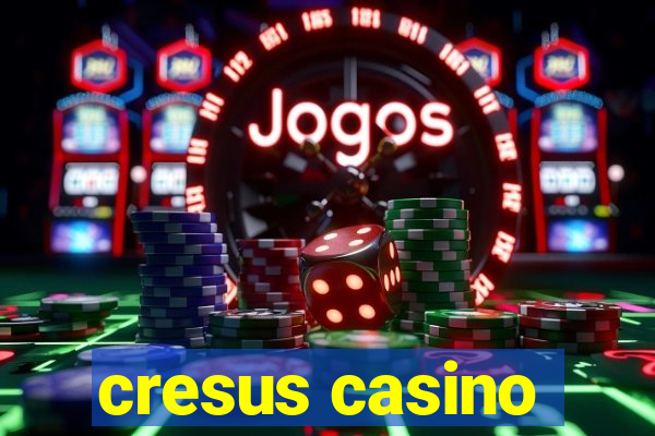 cresus casino