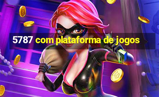 5787 com plataforma de jogos