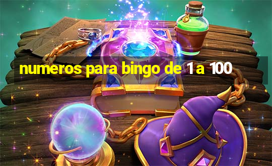 numeros para bingo de 1 a 100