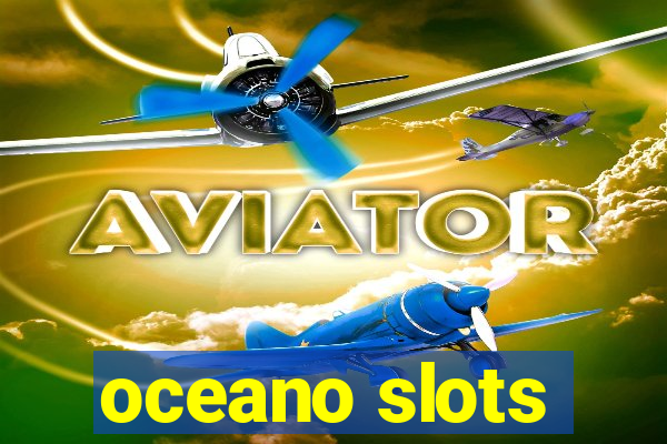 oceano slots