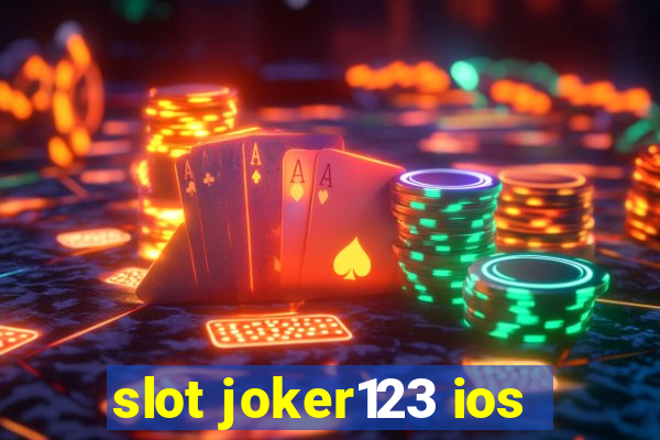 slot joker123 ios