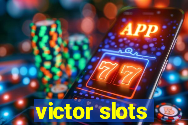 victor slots