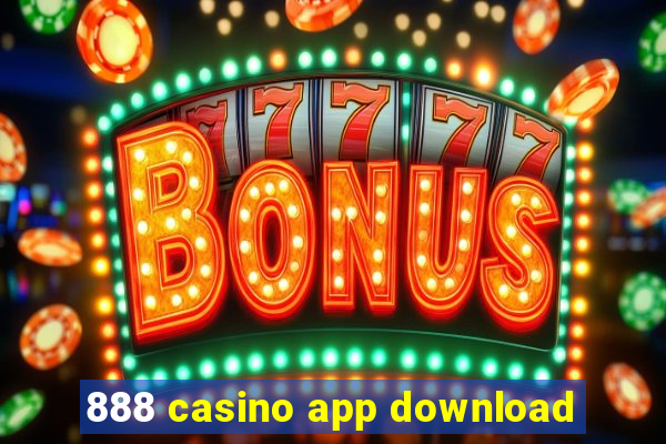 888 casino app download