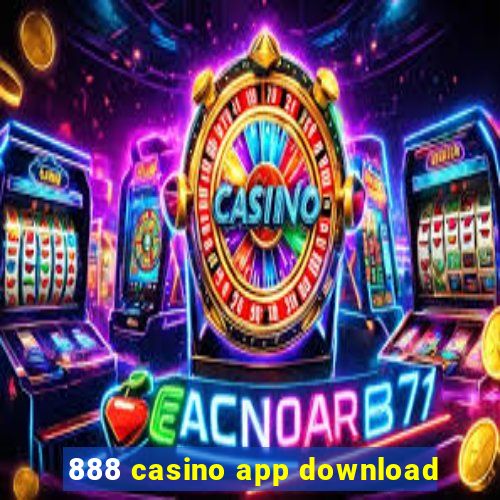 888 casino app download