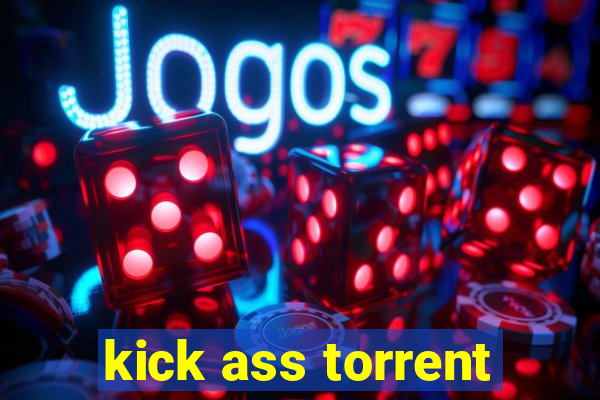 kick ass torrent