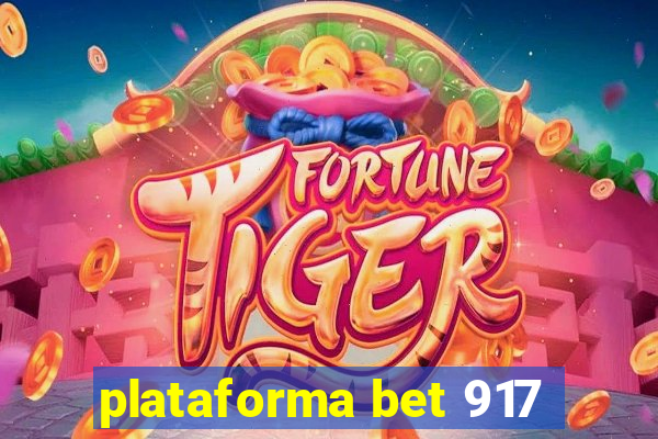 plataforma bet 917