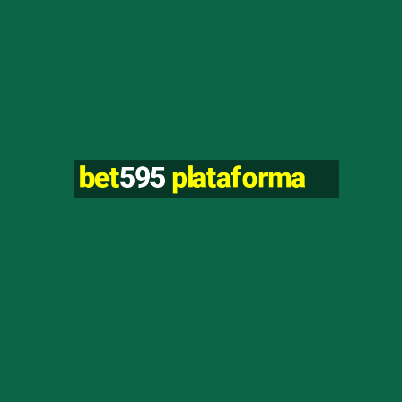 bet595 plataforma