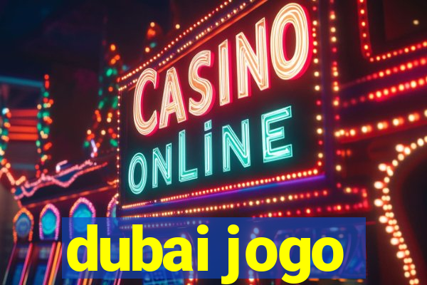 dubai jogo