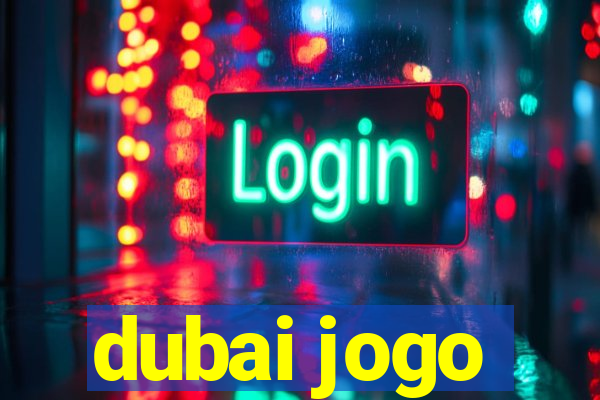 dubai jogo