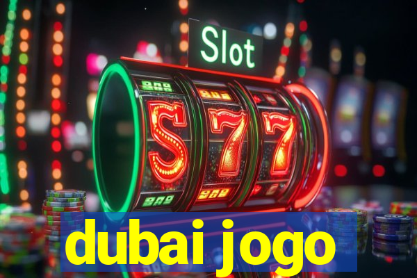 dubai jogo